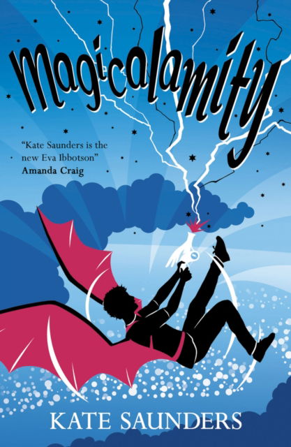 Cover for Kate Saunders · Magicalamity (Paperback Book) (2013)