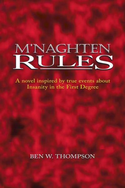Cover for Ben W. Thompson · M'Naghten Rules (Paperback Book) (2007)