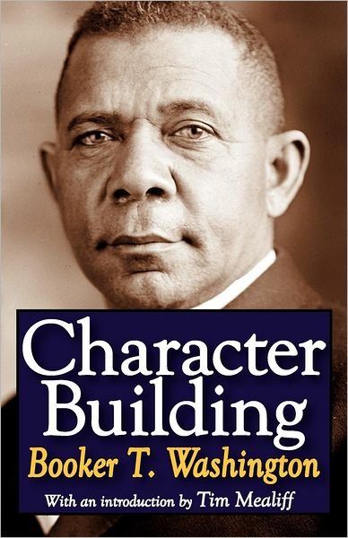 Cover for Booker T. Washington · Character Building (Paperback Bog) [Reprint edition] (2012)