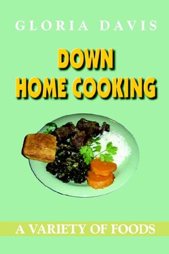 Cover for Gloria Davis · Down Home Cooking (Paperback Book) (2006)