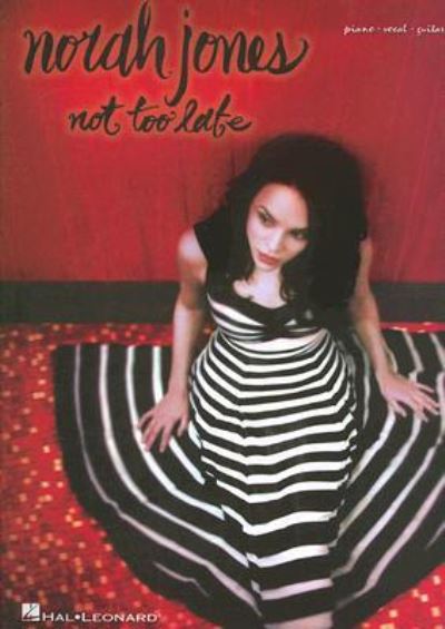 Cover for Norah Jones · Norah Jones Not Too Late (Paperback Bog) (2007)