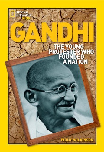 Cover for Philip Wilkinson · World History Biographies: Gandhi: The Young Protester Who Founded a Nation - National Geographic World History Biographies (Taschenbuch) (2007)