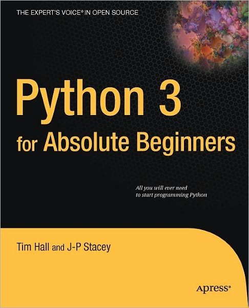 Cover for Tim Hall · Python 3 for Absolute Beginners (Pocketbok) [1st edition] (2009)