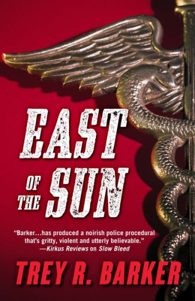 Cover for Trey R Barker · East of the Sun (Hardcover Book) (2016)