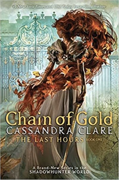 Cover for Cassandra Clare · Chain of Gold (Innbunden bok) (2021)