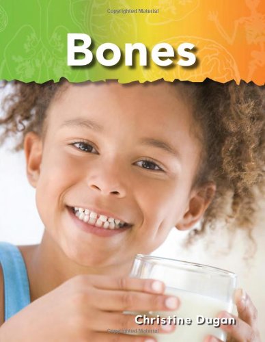 Bones (Science Readers: a Closer Look) - Christine Dugan - Książki - Teacher Created Materials - 9781433314322 - 20 sierpnia 2010