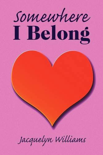Cover for Jacquelyn Williams · Somewhere I Belong (Hardcover Book) (2009)