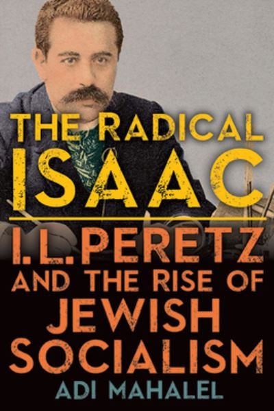 Cover for Adi Mahalel · Radical Isaac (Bok) (2023)
