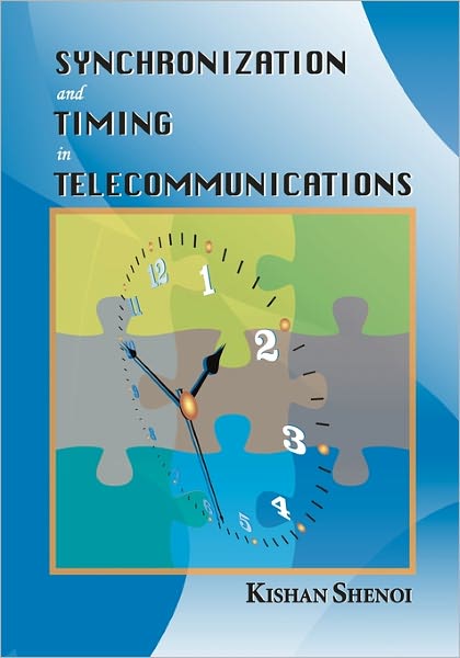 Cover for Kishan Shenoi · Synchronization and Timing in Telecommunications (Paperback Book) (2009)