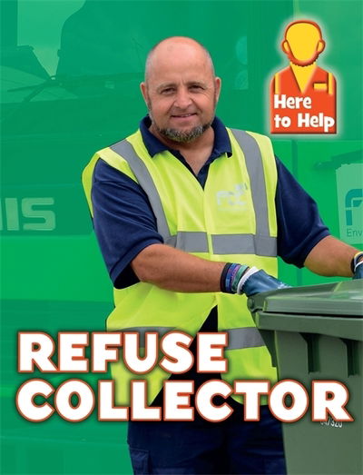 Cover for Rachel Blount · Here to Help: Refuse Collector - Here to Help (Paperback Book) [Illustrated edition] (2019)