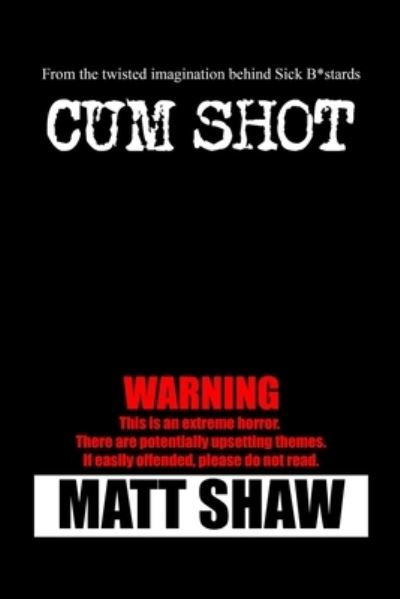 Cover for Matt Shaw · Cum Shot (Paperback Book) (2021)