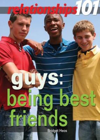 Cover for Bridget Heos · Guys being best friends (Book) [1st edition] (2012)