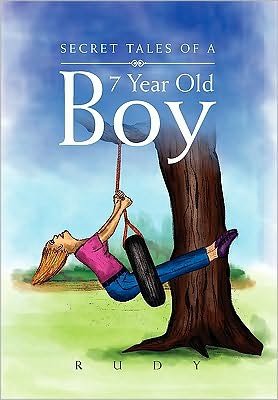 Cover for Rudy · Secret Tales of a 7 Year Old Boy (Paperback Book) (2010)