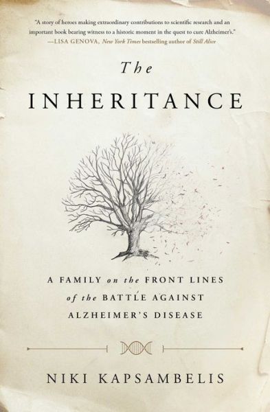 Cover for Niki Kapsambelis · The Inheritance: A Family on the Front Lines of the Battle Against Alzheimer's Disease (Paperback Book) [First Simon &amp; Schuster hardcover edition. edition] (2018)