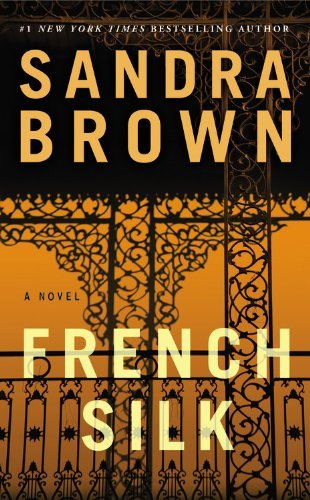 Cover for Sandra Brown · French Silk (Paperback Bog) [Reissue edition] (2013)