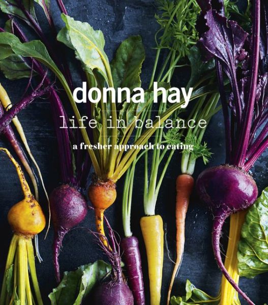 Cover for Donna Hay · Life in Balance (Paperback Book) (2015)