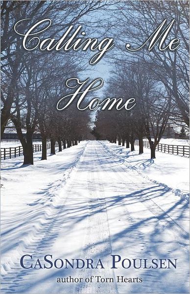 Cover for Casondra Poulsen · Calling Me Home (Paperback Book) (2011)