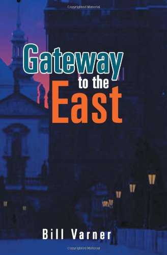 Cover for Bill Varner · Gateway to the East (Paperback Bog) (2011)