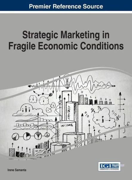 Cover for Irene Samanta · Strategic Marketing in Fragile Economic Conditions (Gebundenes Buch) (2014)