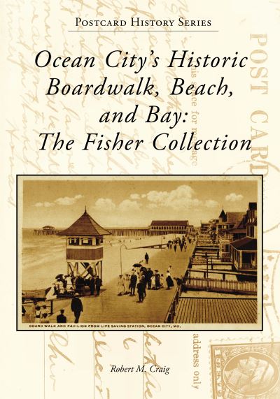 Cover for Robert Craig · Ocean City's Historic Boardwalk, Beach, and Bay (Paperback Book) (2023)