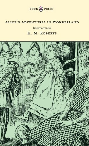 Cover for Lewis Carroll · Alice's Adventures in Wonderland - Illustrated by K. M. Roberts (Gebundenes Buch) (2013)