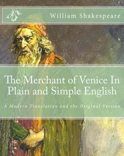 Cover for William Shakespeare · The Merchant of Venice in Plain and Simple English: a Modern Translation and the Original Version (Paperback Book) (2012)