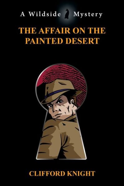 Clifford Knight · The Affair on the Painted Desert (Paperback Book) (2024)