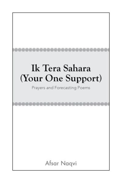 Cover for Afsar Naqvi · Ik Tera Sahara (Your One Support): Prayers and Forecasting Poems (Taschenbuch) (2015)