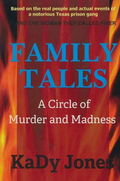 Cover for Kady Jones · Family Tales: a Circle of Murder and Madness (Paperback Book) (2014)