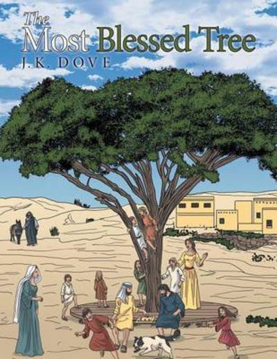 Cover for J K Dove · The Most Blessed Tree (Paperback Book) (2015)