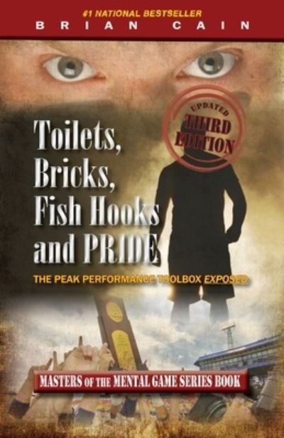 Cover for CM Brian Cain MS · Toilets, Bricks, Fish Hooks and Pride (Paperback Book) (2013)