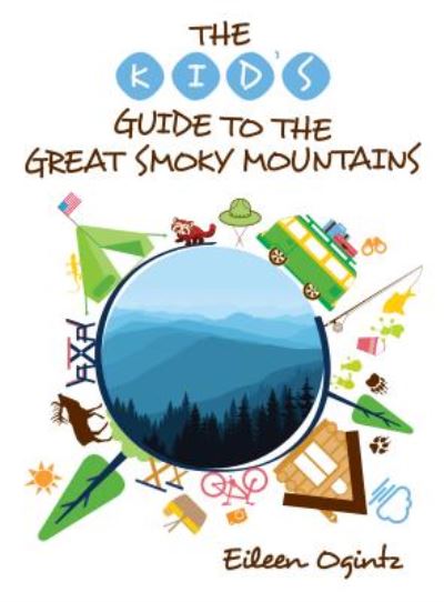 Cover for Eileen Ogintz · The Kid's Guide to the Great Smoky Mountains (Paperback Book) (2016)