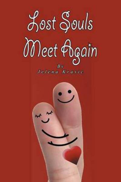 Cover for Jelena Krasic · Lost Souls Meet Again (Paperback Book) (2014)