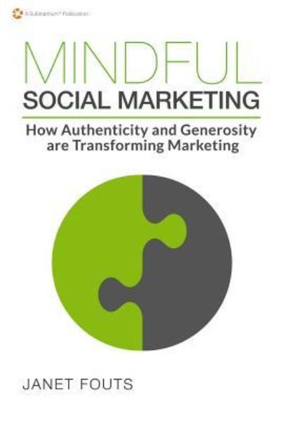 Cover for Janet Fouts · Mindful Social Marketing (Pocketbok) (2016)