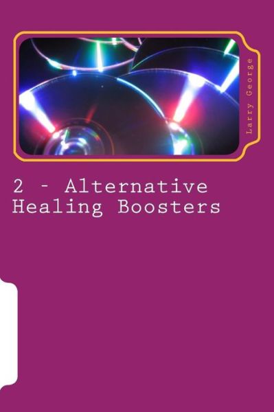 Cover for Larry J George · Alternative Healing Boosters: Part 2 of 29: Binaural Beats (Paperback Book) (2014)