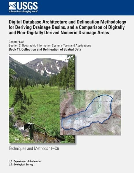 Cover for Jean a Dupree · Digital Database Architecture and Delineation Methodology for Deriving Drainage Basins, and a Comparison of Digitally and Non-digitally Derived Numeri (Taschenbuch) (2014)