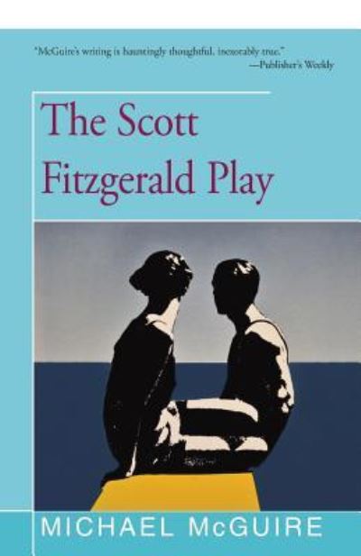 Cover for Michael McGuire · The Scott Fitzgerald Play (Paperback Book) (2016)