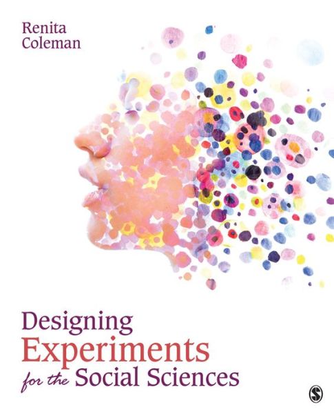 Cover for Renita Coleman · Designing Experiments for the Social Sciences: How to Plan, Create, and Execute Research Using Experiments (Paperback Book) (2018)