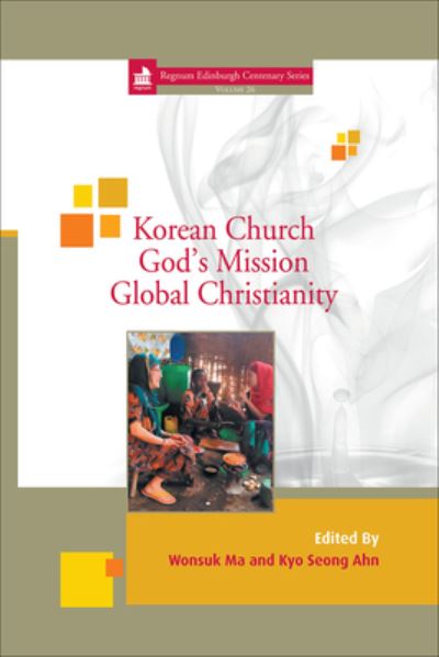 Cover for Wonsuk Ma · Korean Church, God's Mission, Global Christianity (Hardcover Book) (2015)