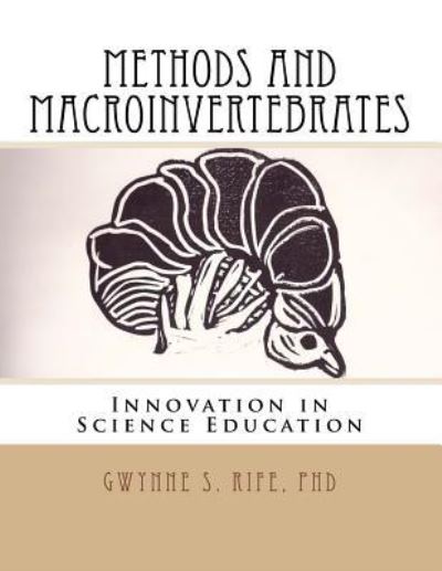 Cover for Gwynne S Rife · Methods and Macroinvertebrates (Paperback Book) (2015)