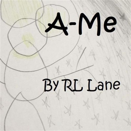 Cover for Rl Lane · A-Me (Paperback Book) (2015)