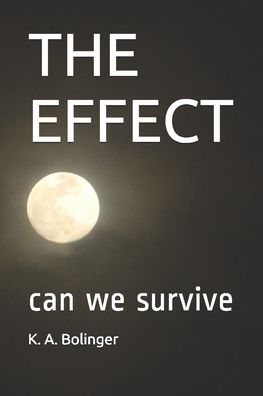 Cover for K a Bolinger · The Effect (Paperback Bog) (2016)