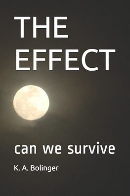 Cover for K a Bolinger · The Effect (Paperback Book) (2016)
