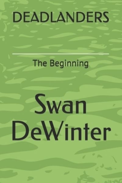 Cover for Swan Dewinter · Deadlanders (Paperback Book) (2017)