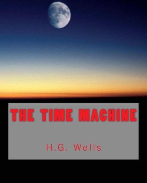 Cover for H G Wells · The Time Machine (Richard Foster Classics) (Paperback Book) (2015)