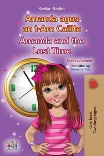 Cover for Shelley Admont · Amanda and the Lost Time (Irish English Bilingual Book for Kids) (Book) (2023)