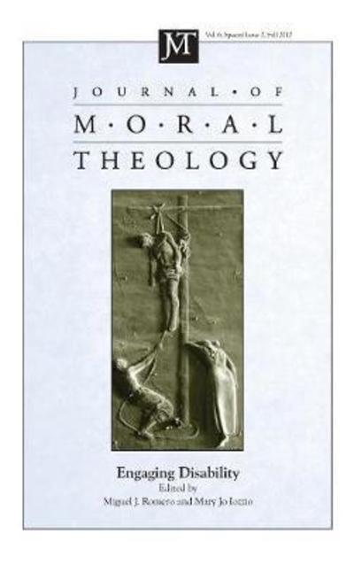 Cover for Miguel J. Romero · Journal of Moral Theology, Volume 6, Special Issue 2 (Book) (2017)