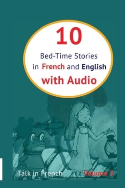 Cover for Talk in French · 10 Bed-Time Stories in French and English with audio (Paperback Book) (2016)