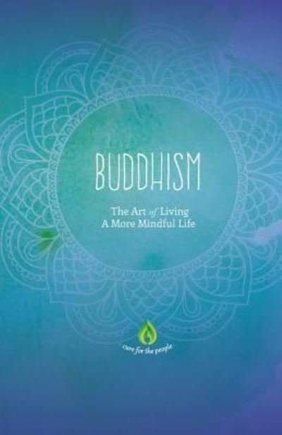 Cover for Cure For The People · Buddhism The Art of Living A More Mindful Life (Paperback Book) (2016)