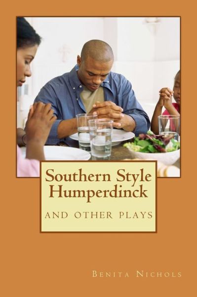 Southern Style Humperdinck - Benita Nichols - Livres - Createspace Independent Publishing Platf - 9781535470322 - 26 juillet 2016